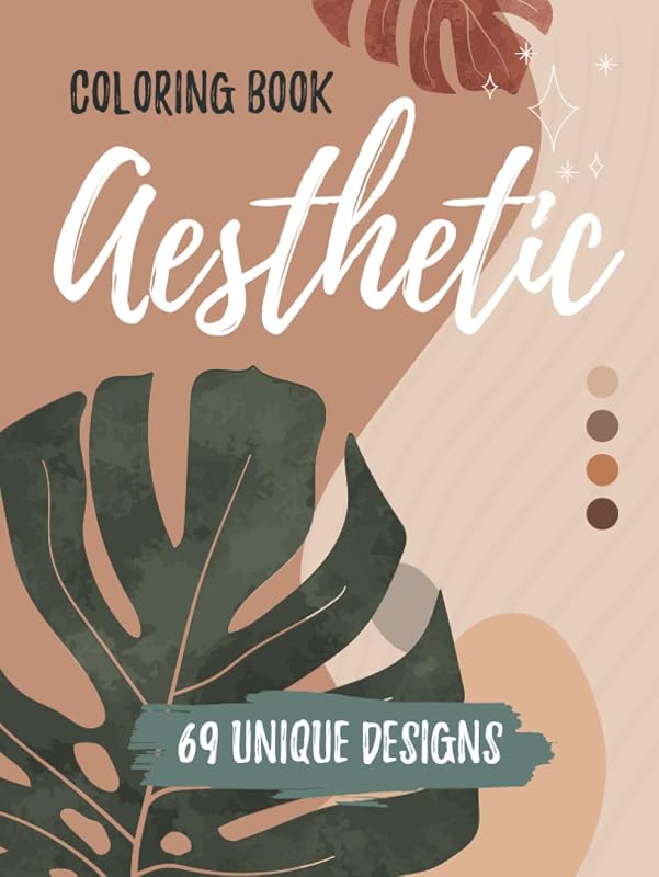 Aesthetic Coloring Book: Elegant Designs for Relaxation and Stress Relief, Adults Coloring Book to get creative with Family and Friends by AW Book Studio