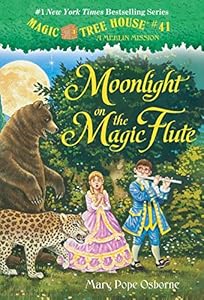 Magic Tree House #41: Moonlight on the Magic Flute