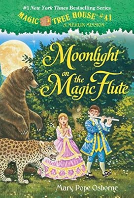 Magic Tree House #41: Moonlight on the Magic Flute