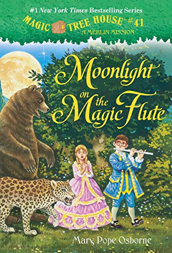Magic Tree House #41: Moonlight on the Magic Flute by Mary Pope Osborne