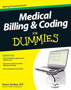 Medical Billing Coding For Dummies by CPC Karen Smiley
