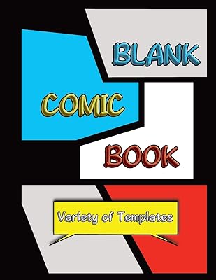 Blank Comic Book: Draw Your Own Comics in this Unique Sketchbook for Kids/Teens/Adults with Variety of Templates Black Version
