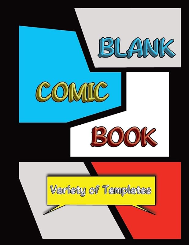 Blank Comic Book: Draw Your Own Comics in this Unique Sketchbook for Kids/Teens/Adults with Variety of Templates Black Version by Gabriel Bachheimer