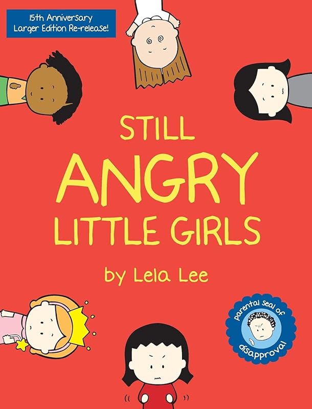 Still Angry Little Girls by Lela Lee