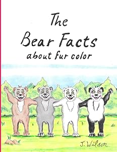 The Bear Facts by Judy Wilson