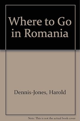 Where to Go in Roumania (Where to Go in)