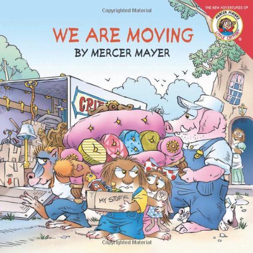 Little Critter: We Are Moving by Mercer Mayer