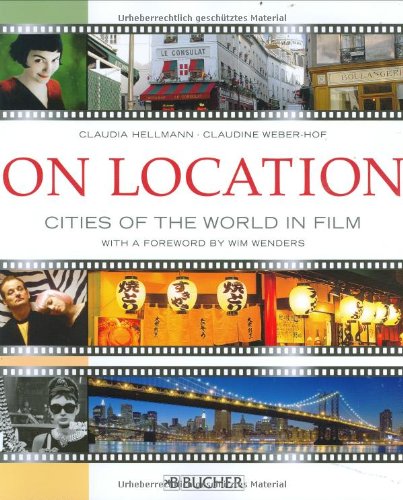 On Location: Cities of the World in Film by Claudia Hellmann