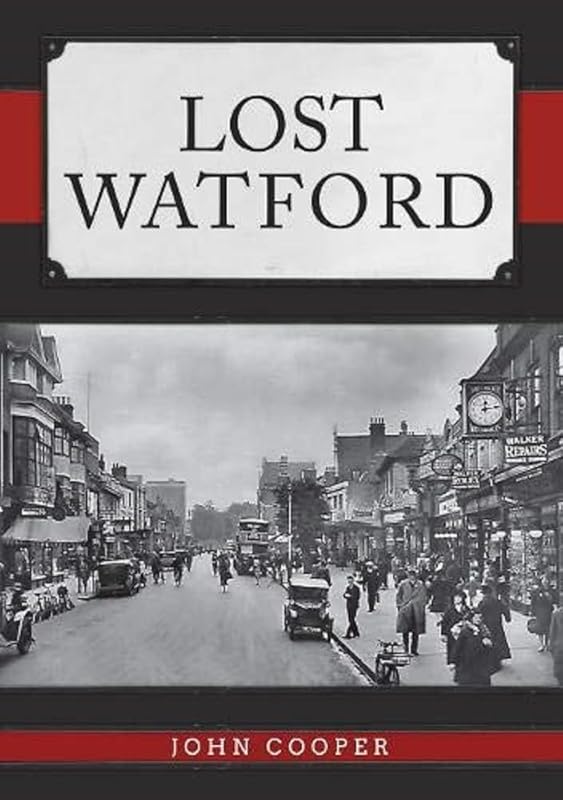 Lost Watford by John Cooper