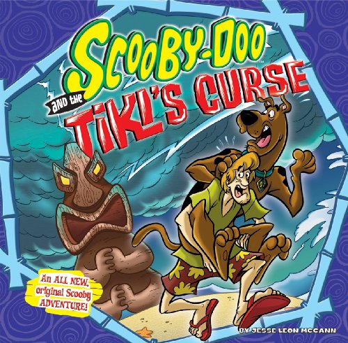 Scooby-doo and the Tiki's Curse by Jesse Leon McCann