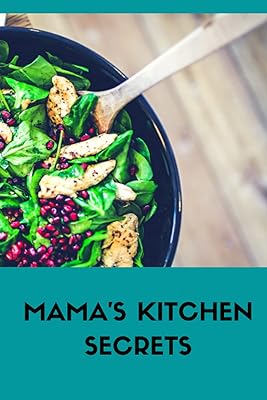 Mama's kitchen secrets: Recipe book