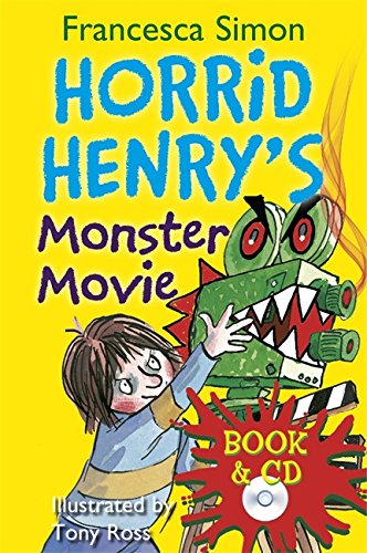 Horrid Henry's monster movie by Francesca Simon