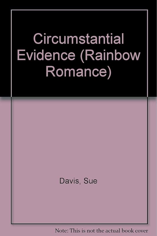 Circumstantial Evidence (Rainbow Romance) by Sue Davis