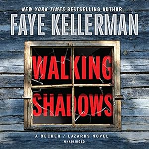 Walking Shadows: The Peter Decker and Rina Lazarus Series, book 25
