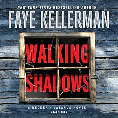 Walking Shadows: The Peter Decker and Rina Lazarus Series, book 25