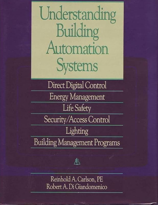 Understanding Building Automation Systems by Reinhold A. Carlson