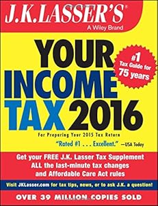 J.K. Lasser's Your Income Tax 2016: For Preparing Your 2015 Tax Return