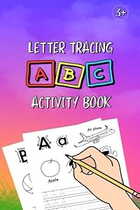 ABC Letter Tracing: Fun Coloring & Learning Book by Amber Gonzales