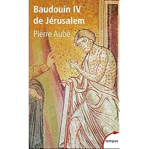 Baudouin IV de Jérusalem : Le roi lépreux