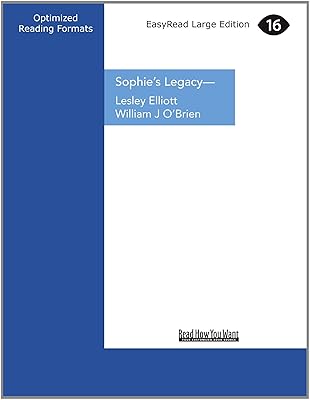 Sophie's Legacy: A Mother's Story of Her Family's Loss and Their Quest for Change