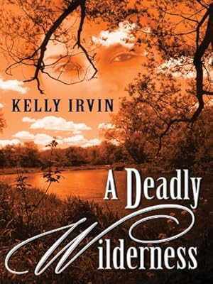 A Deadly Wilderness