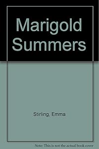 Marigold Summers by Emma Stirling