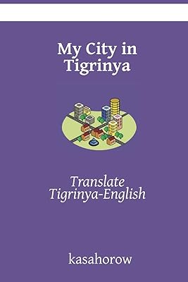 My City in Tigrinya: Translate Tigrinya-English
