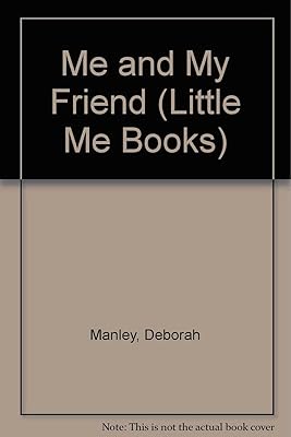Me and My Friend (Little Me Books)