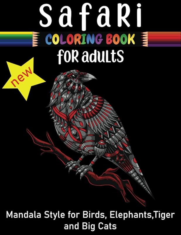 Safari coloring book for adults: Mandala Style For Birds, Elephants,Tiger and Big Cats. 8.5 x11 Pages Stress Relieving Designs that are Great for Relaxation. by The Future Coloring Box