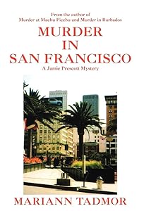 Murder in San Francisco by Mariann Tadmor
