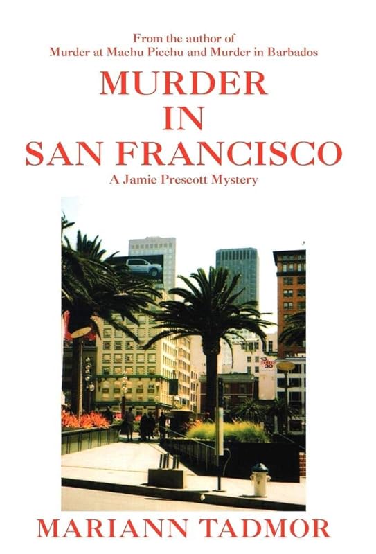 Murder in San Francisco by Mariann Tadmor