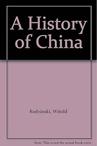 A History of China by Witold Rodzinski