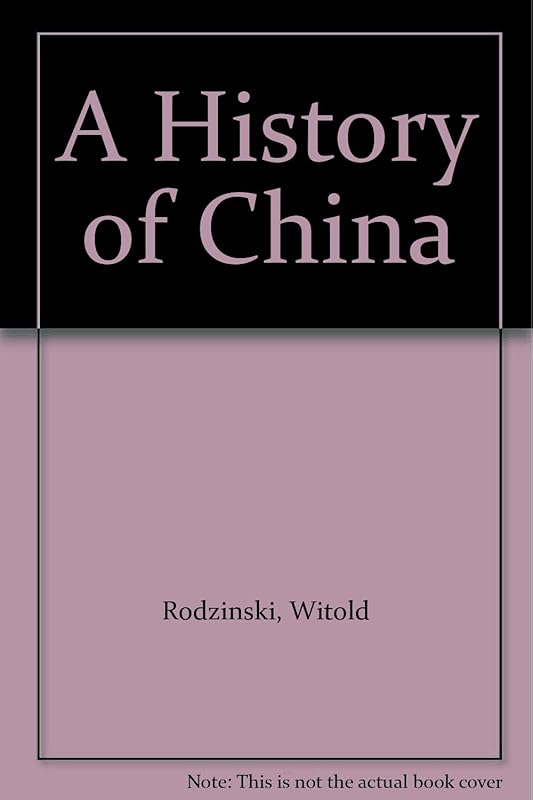 A History of China by Witold Rodzinski