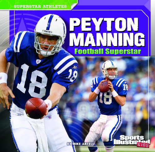Peyton Manning: Football Superstar by Mike Artell