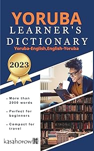 Yoruba Learner's Dictionary: Yoruba-English, English-Yoruba (Connect in Yoruba)