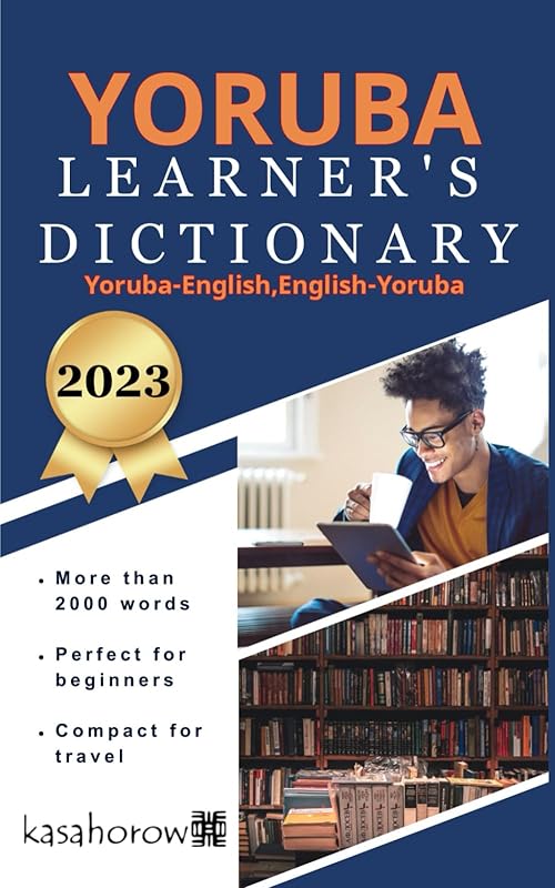 Yoruba Learner's Dictionary: Yoruba-English, English-Yoruba (Connect in Yoruba) by kasahorow