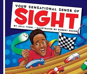 Your Sensational Sense of Sight