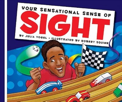 Your Sensational Sense of Sight