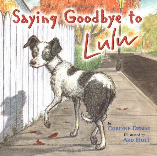 Saying Goodbye to Lulu by Corinne Demas