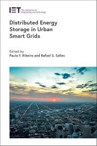 Distributed Energy Storage in Urban Smart Grids (Energy Engineering) by Paulo F. Ribeiro