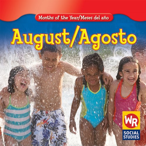 August/ Agosto (Months of the Year/Meses Del A¤o) by Robyn Brode