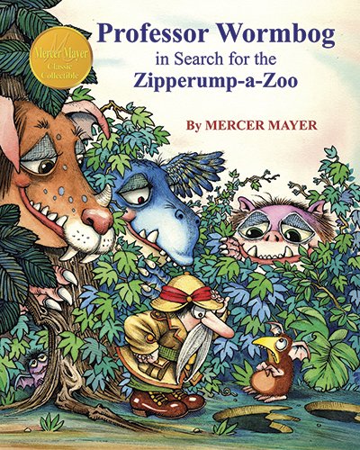 Professor Wormbog in Search for the Zipperump-a-Zoo by Mercer Mayer