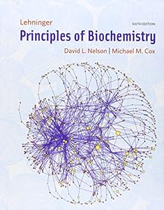 Lehninger Principles of Biochemistry by David L. Nelson