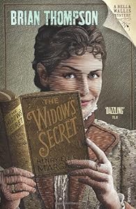 The Widow's Secret: A Bella Wallis Mystery