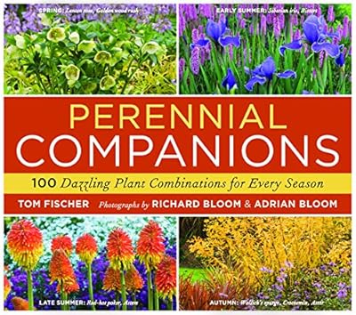 Perennial Companions: 100 Dazzling Plant Combinations for Every Season