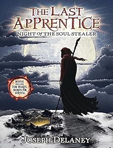 The Last Apprentice: Night of the Soul Stealer (Book 3) by Joseph Delaney