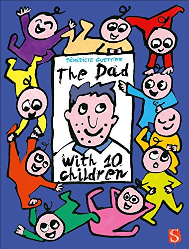 The Dad with 10 Children by BÃ©nÃ©dicte Guettier