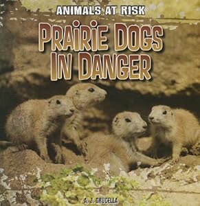 Prairie Dogs in Danger