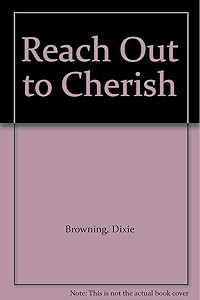 Reach Out and Cherish (Silhouette Special Edition #110)