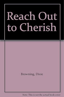 Reach Out and Cherish (Silhouette Special Edition #110)